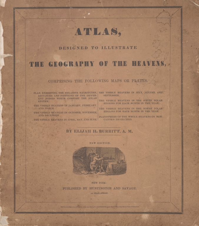 [The geography of the heavens and class book of astronomy : accompanied by a celestial atlas, by Elijah H. Burritt ; with an introduction by Thomas Dick]